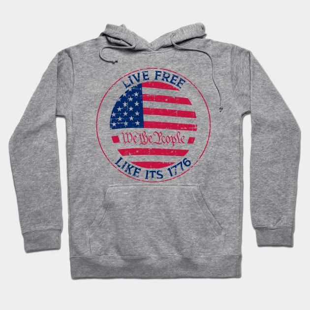 Live Free Like It's 1776 - Declare Your Independence with Style Hoodie by Struggleville